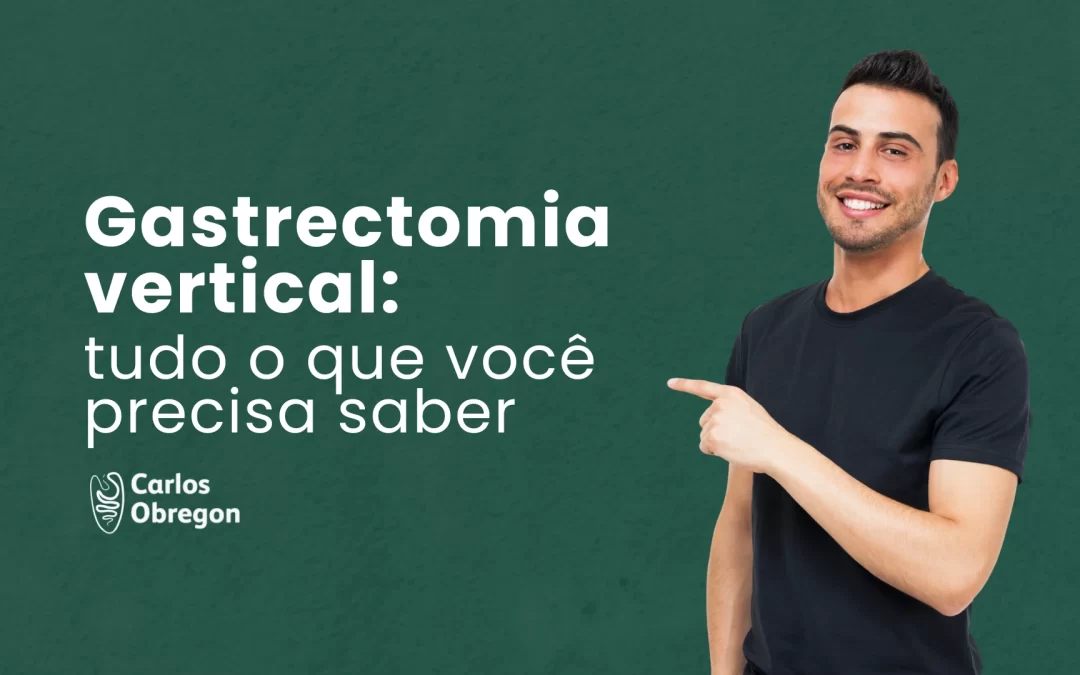 Gastrectomia vertical: a bariátrica que vem ganhando espaço