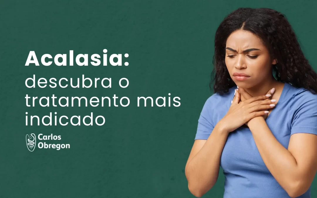 Acalasia: qual é o tratamento mais indicado?