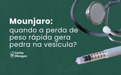 Mounjaro: quando a perda de peso rápida gera colelitíase