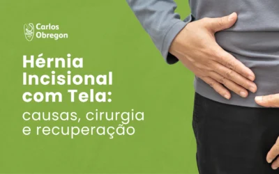 Cirurgia de hérnia incisional: causas, tela e recuperação