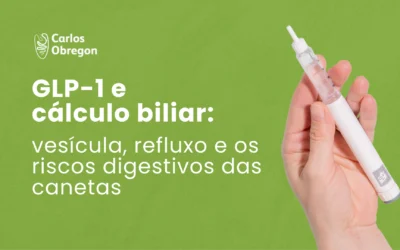 GLP-1 e cálculo biliar: riscos digestivos das canetas