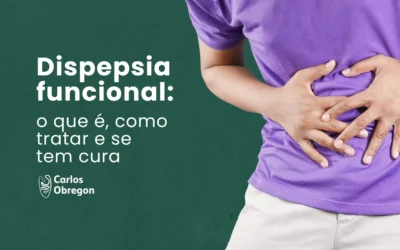 Dispepsia funcional: sintomas, tratamento e cura